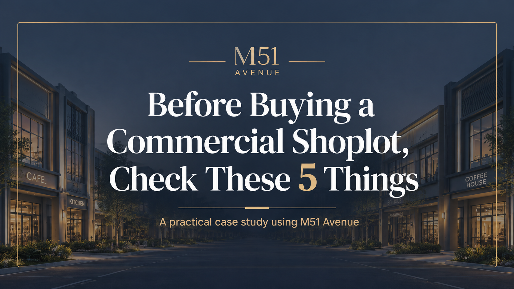 Before Buying a Commercial Shoplot, Check These 5 Things