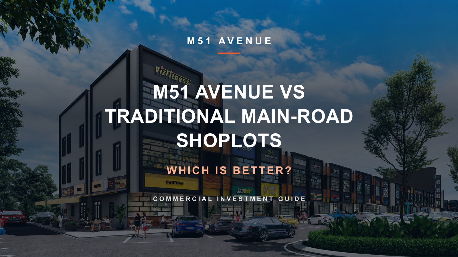 M51 Avenue vs Traditional Main-Road Shoplots: Which Is Better?